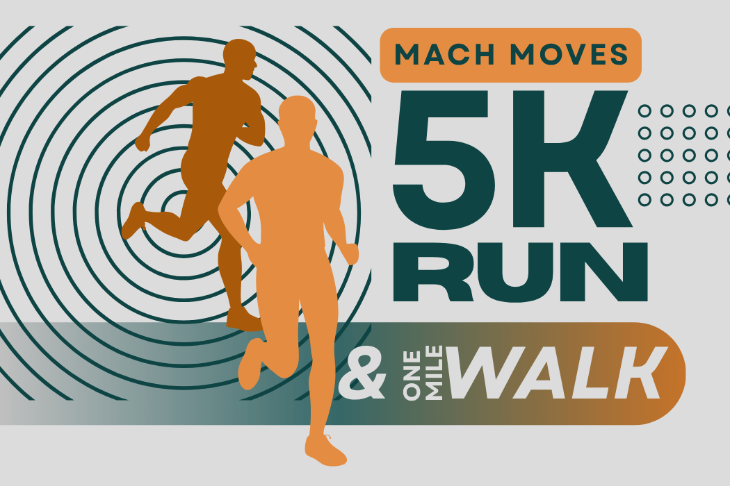 Mach Moves 5K Fun Run and 1-Mile Walk 1